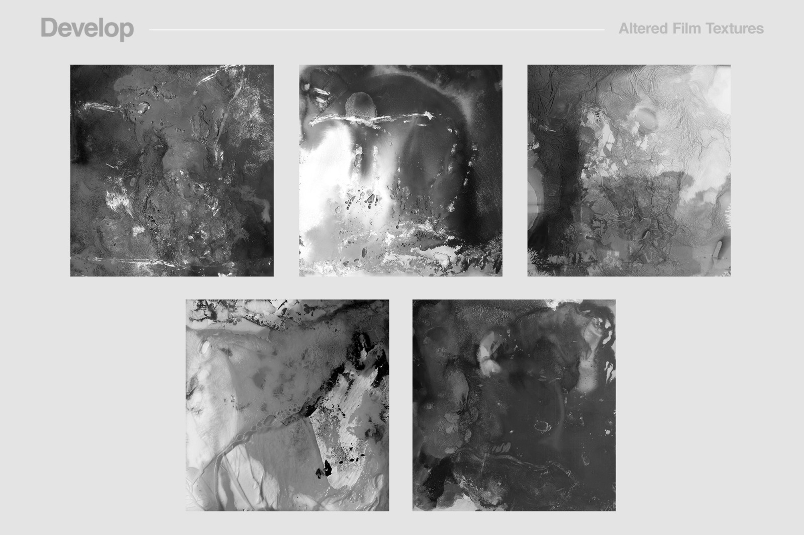 Develop: Altered Film Textures Develop: Altered Film Textures