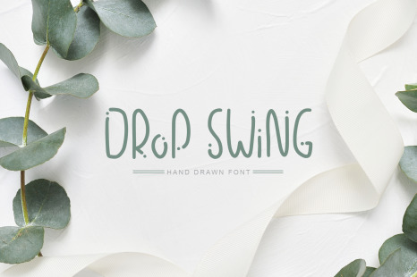 Drop Swing Hand Drawn Font - Hand written