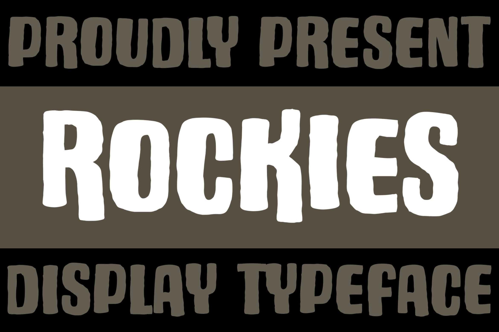 ROCKIES - Rough Font ROCKIES - Rough Font