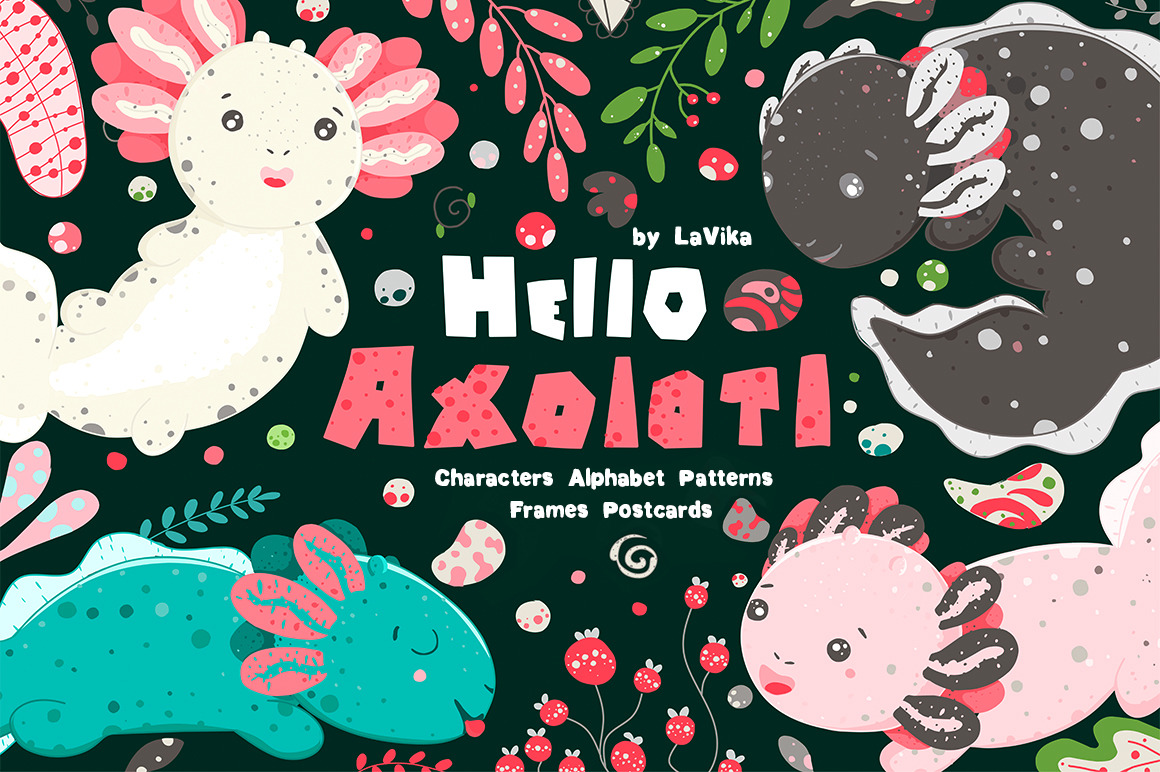 Hello Axolotl - Graphics cute cartoon salamander