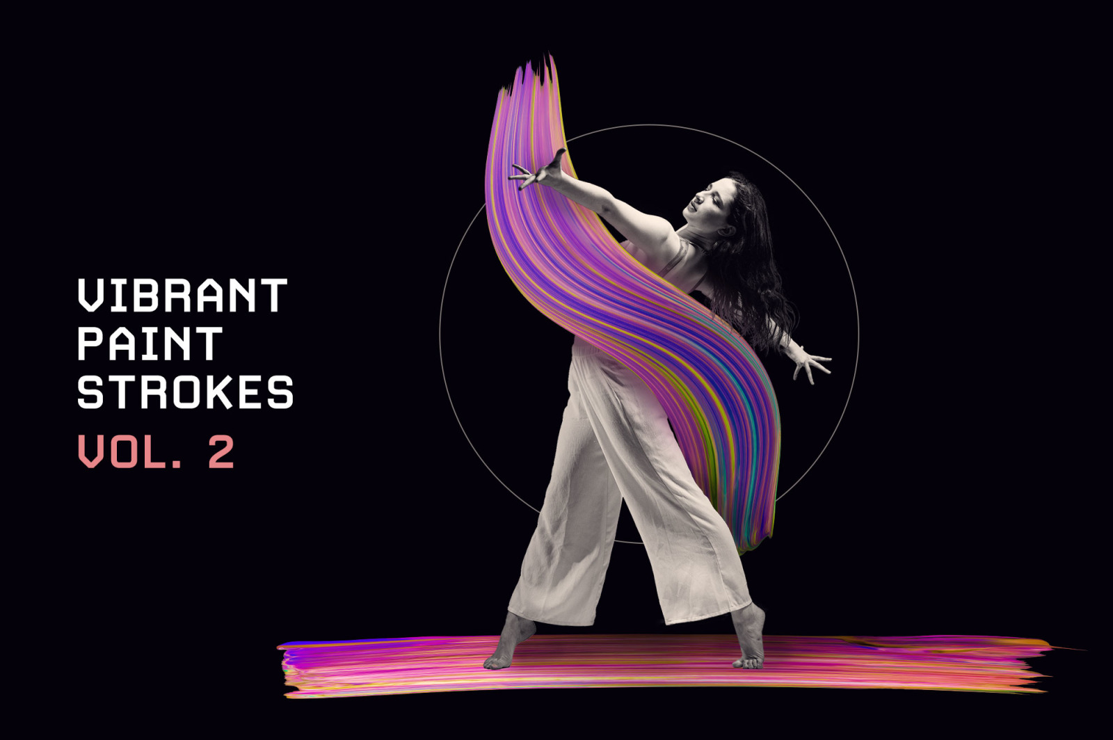Vibrant Paint Strokes, Vol. 2 Vibrant Paint Strokes, Vol. 2