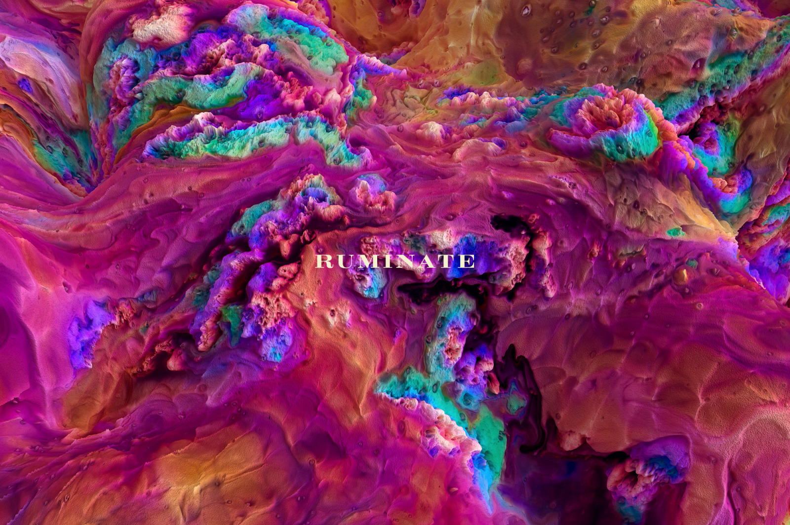 Ruminate: Experimental 3D Paint Textures Ruminate: Experimental 3D Paint Textures