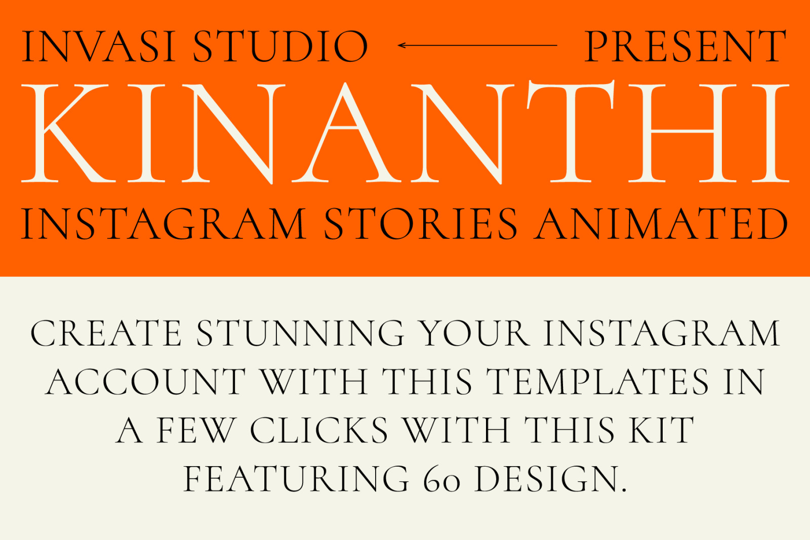 KINANTHI - Instagram Stories Animated KINANTHI - Instagram Stories Animated
