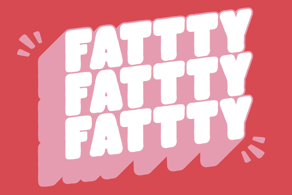 Fattty Fattty