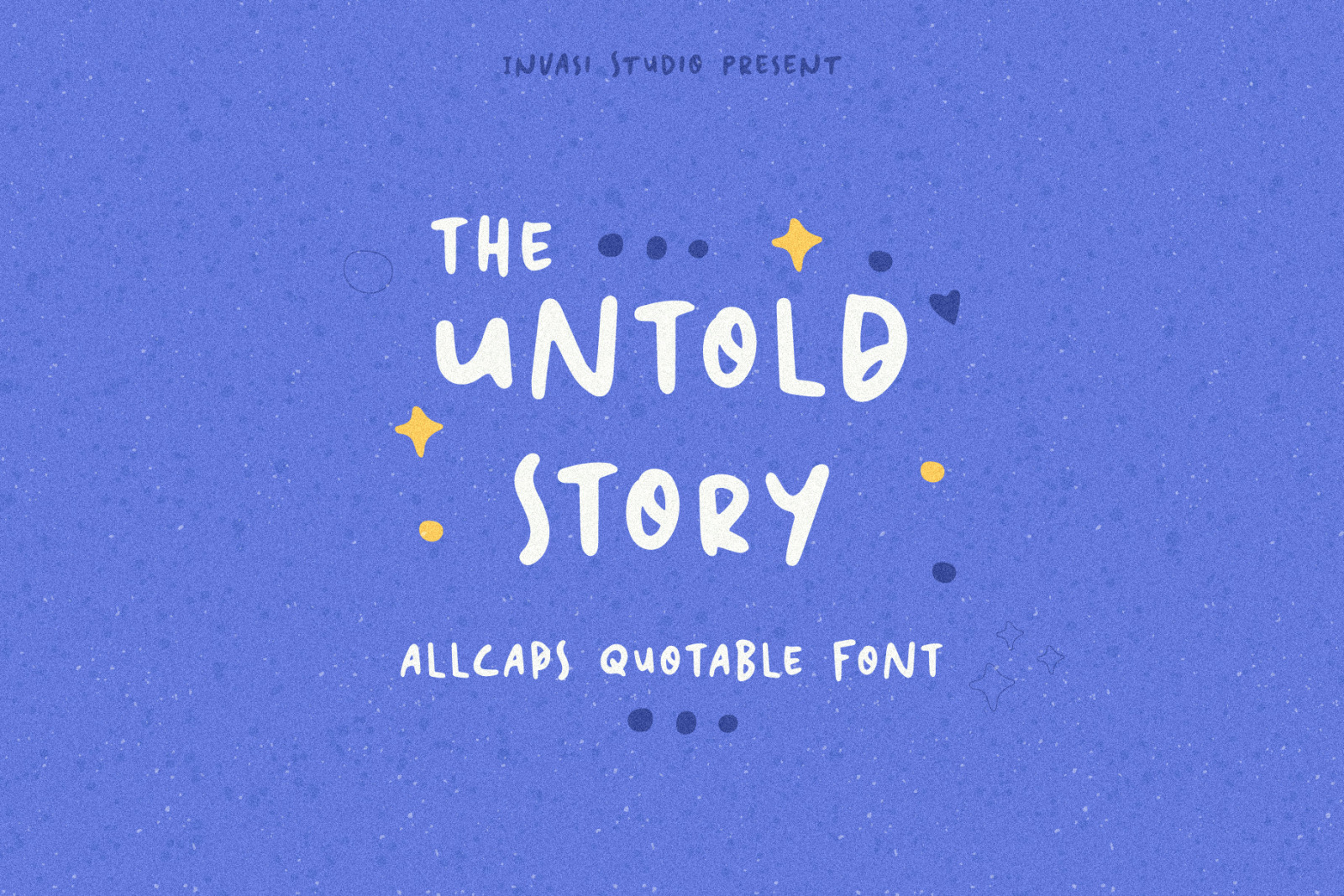 The Untold Story | Quotable Font The Untold Story | Quotable Font