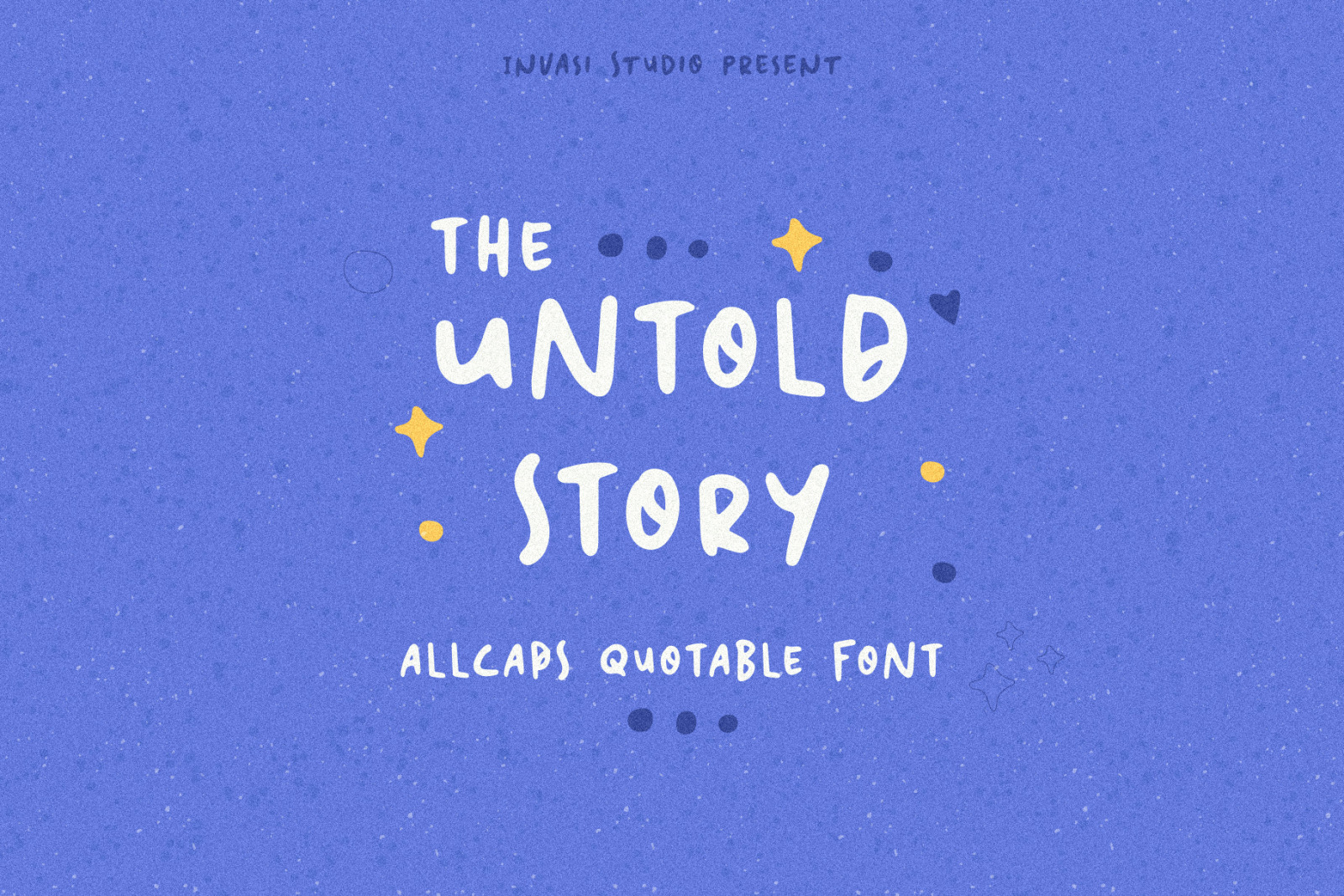 The Untold Story | Quotable Font